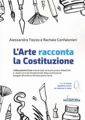 Alessandra Tiozzo, Rachele Confalonieri - L'arte racconta la Costituzione (2022)