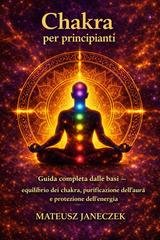 Mateusz Janeczek - Chakra per principianti (2026)
