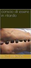 Luca Rubaga - Conscio di essere in ritardo (2026)