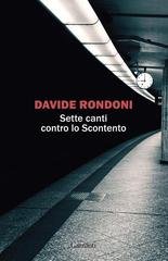 Davide Rondoni - Sette canti contro lo Scontento (2026)