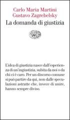 Carlo Maria Martini, Gustavo Zagrebelsky - La domanda di giustizia (2003)