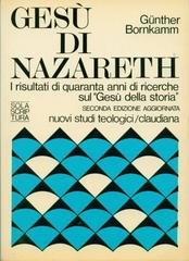 Günther Bornkamm - Gesù di Nazareth (1981)
