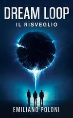 Emiliano Poloni - Dream Loop. Il risveglio (2026)