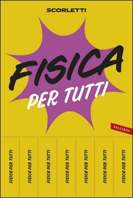 Massimo Scorletti - Fisica per tutti (2026)