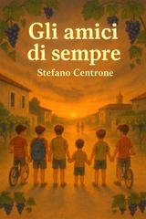 Stefano Centrone - Gli amici di sempre (2026)