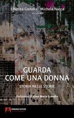 Emerita Cretella, Michela Nacca - Guarda come una donna. Storia nelle storie (2025)