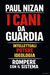 Paul Nizan - I cani da guardia (2026)