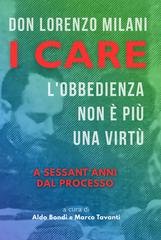 Aldo Bondi, Marco Tavanti (a cura di) - I care. L'obbedienza non è più una virtù. A sessant’anni dal processo (2025)