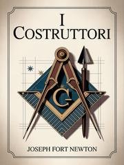 Joseph Fort Newton - I costruttori  (2026)