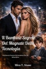 Mira T. Stone - Il bambino segreto del magnate della tecnologia (2026)