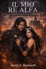 Avery E. Hartwell - Il mio re alfa (2026)