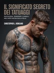 Christopher J. Rowland - Il significato segreto dei tatuaggi (2026)