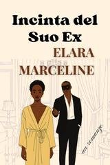 Elara Marceline - Incinta del Suo Ex (2026)