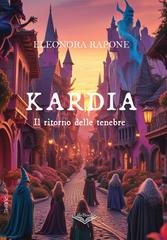 Eleonora Rapone - Kardia. Il ritorno delle tenebre (2026)