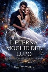 Ryan W. Walker - L'eterna moglie del lupo (2026)
