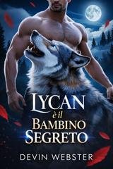 Devin Webster - Lycan è il bambino segreto (2026)
