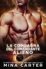 Mina Carter - Guerrieri dei Lathar Vol. 5. La Compagna del Comandante Alieno (2026)