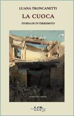 Luana Troncanetti - La cuoca. Storia di un terremoto (2026)