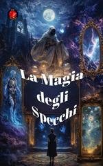 Alina Rubi - La magia degli specchi (2026)