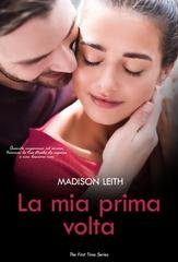 Madison Leith - The First Time Vol. 1. La mia prima volta (2026)