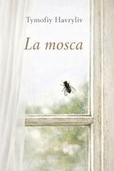 Tymofiy Havryliv - La mosca (2026)
