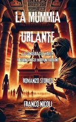 Franco Nicoli - La mummia urlante. La congiura dell’harem, il giorno in cui morì un faraone (2026)