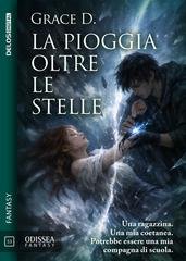 Grace D. - La pioggia oltre le stelle (2026)