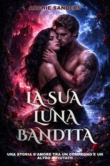 Archie Sanders - La sua Luna bandita (2026)