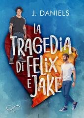 J. Daniels - La tragedia di Felix e Jake (2026)