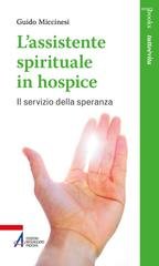 Miccinesi Guido - L’assistente spirituale in Hospice Il servizio della speranza (2026)