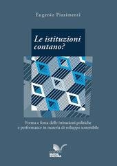 Eugenio Pizzimenti - Le istituzioni contano? Forma e forza delle istituzioni politiche e performance in materia di sviluppo sostenibile (2026)