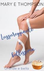 Mary E Thompson - Grande e bella Vol. 2. Lussureggiante e bellissima (2026)