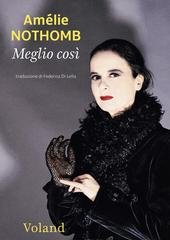 Amélie Nothomb - Meglio così (2026)