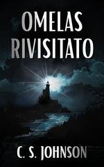 C.S. Johnson - Omelas revisitato (2026)