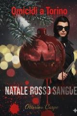 Ottorino Carpe - Omicidi a Torino Vol. 1. Natale rosso sangue (2026)