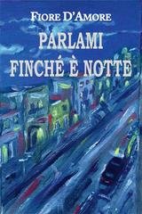 Fiore D'amore - Parlami finché è notte (2026)