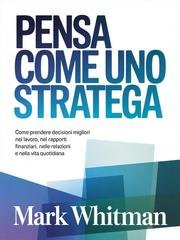 Mark Whitman - Pensa come uno stratega (2026)