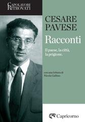 Cesare Pavese - Racconti. Il paese, la città, la prigione (2026)