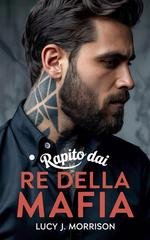 Lucy J. Morrison - Rapito dai Re della Mafia (2026)