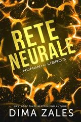 Dima Zales - Human++ Vol. 3. Rete neurale (2026)