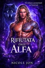 Nicole Jon - Rifiutata dall’Alfa (2026)