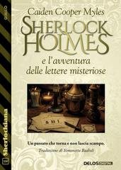 Caiden Cooper Myles - Sherlock holmes e l’avventura delle lettere misteriose (2026)