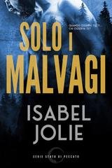 Isabel Jolie - Serie Stato di Peccato Vol. 1. Solo i Malvagi (2026)