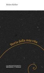 Helen Keller, Barbara Buttiglione - Storia della mia vita (2026)