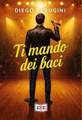 Diego Perugini - Ti mando dei baci (2026)
