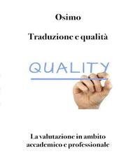 Bruno Osimo - Traduzione e qualità. La valutazione in ambito accademico e professionale. Seconda edizione (2026)
