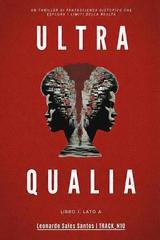 Leonardo Sales Santos - Ultra Qualia. Libro 1, Lato A (2026)