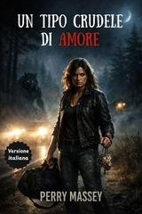 Perry Massey - Un tipo crudele di amore (2026)