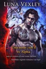 Luna Vexley - Una notte con il Re Alpha (2026)