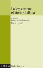 Roberto D'Alimonte, Carlo Fusaro (a cura di) - La legislazione elettorale italiana (2013)